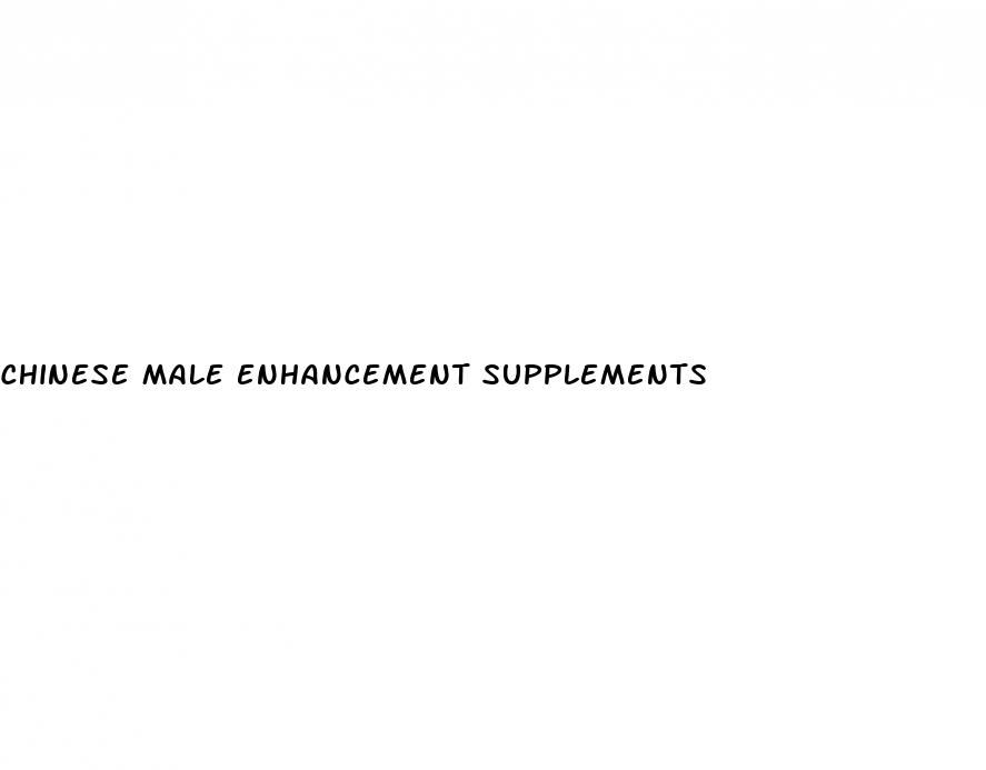 chinese male enhancement supplements