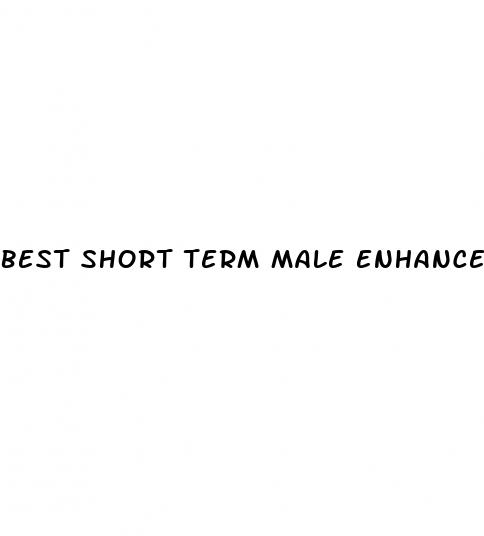 best short term male enhancers