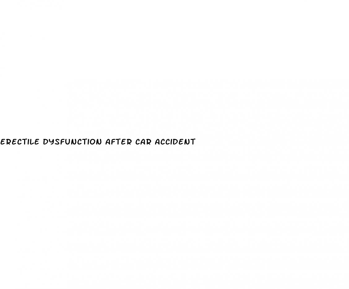 erectile dysfunction after car accident