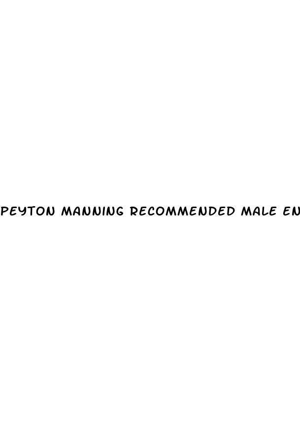 peyton manning recommended male enhancement pill