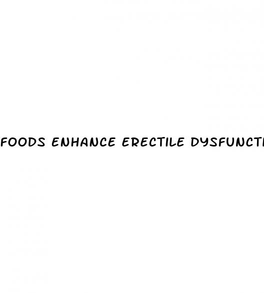 foods enhance erectile dysfunction