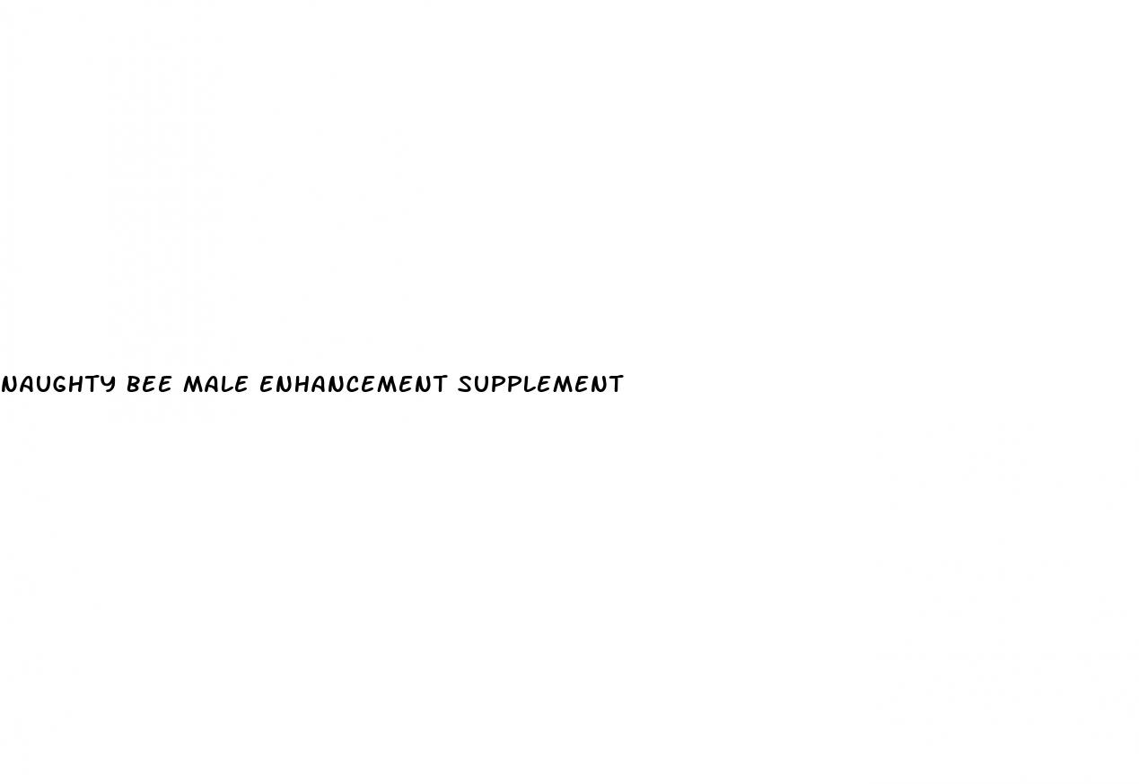 naughty bee male enhancement supplement