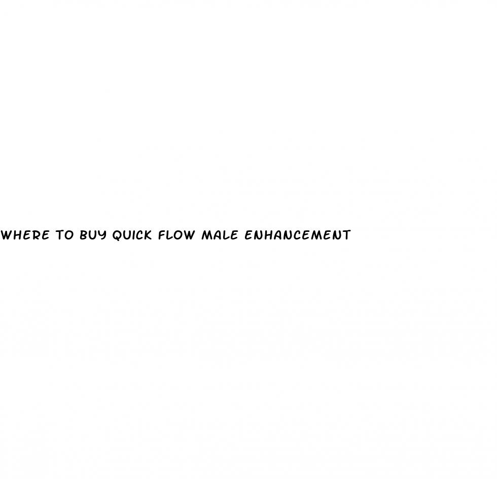 where to buy quick flow male enhancement