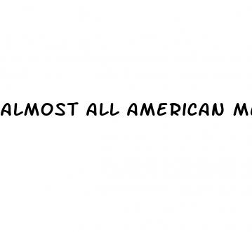 almost all american men over 50 have erectile dysfunction