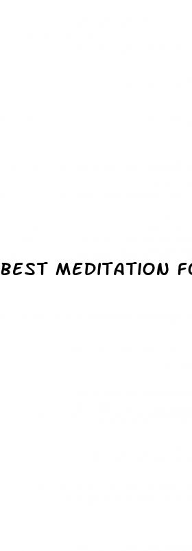 best meditation for erectile dysfunction