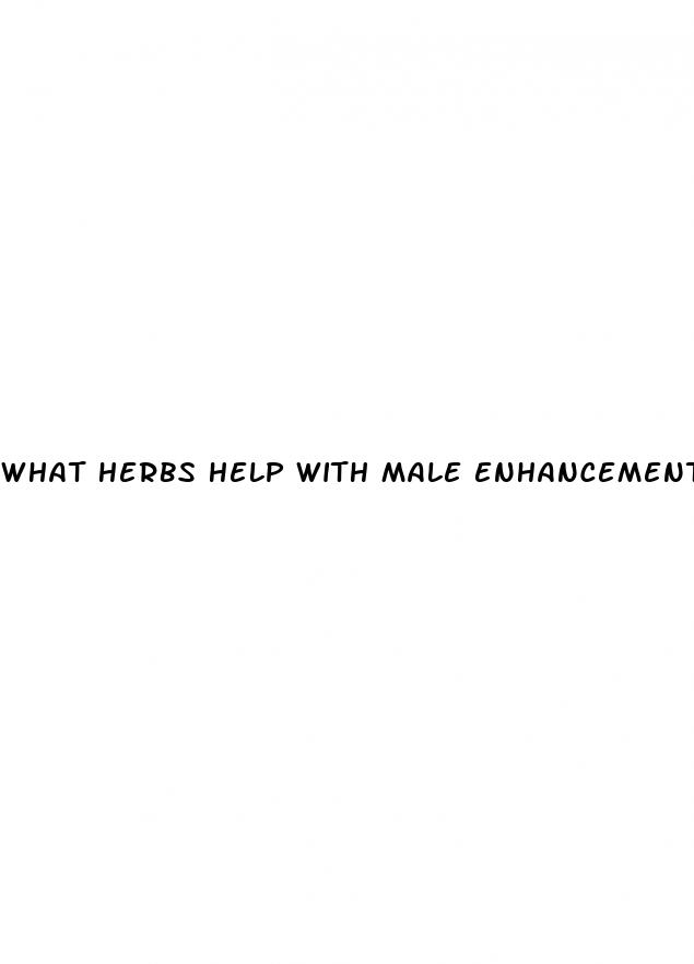 what herbs help with male enhancement