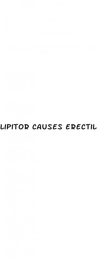 lipitor causes erectile dysfunction