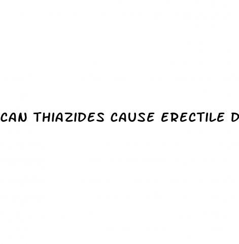 can thiazides cause erectile dysfunction