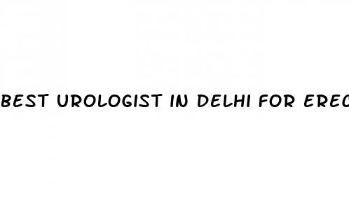 best urologist in delhi for erectile dysfunction