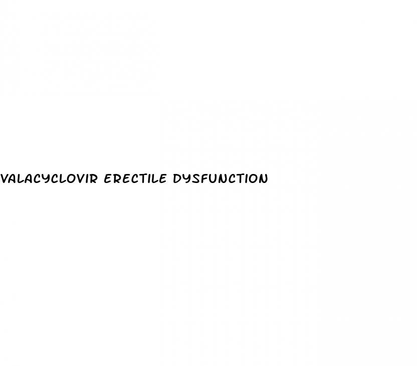 valacyclovir erectile dysfunction