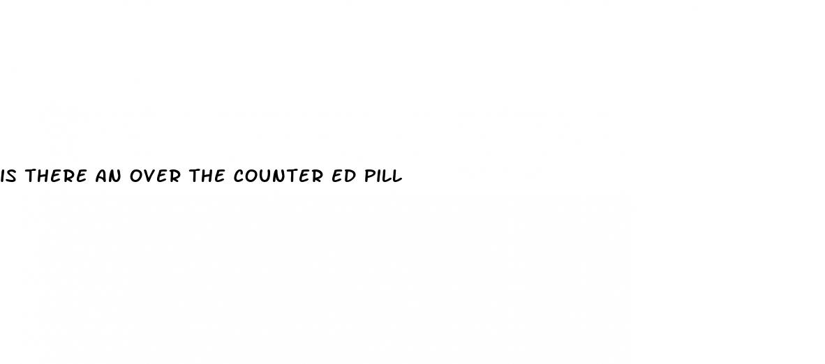 is there an over the counter ed pill