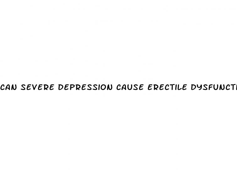 can severe depression cause erectile dysfunction