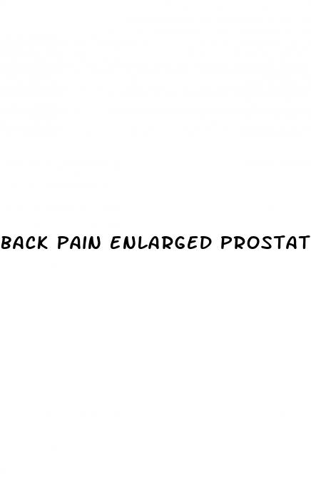 back pain enlarged prostate erectile dysfunction