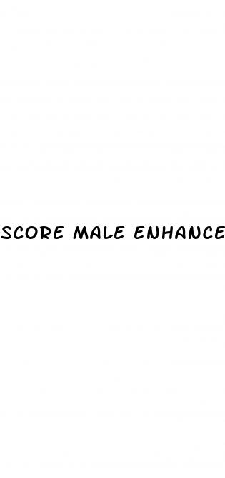 score male enhancement pills