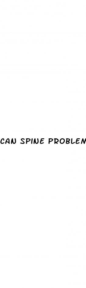 can spine problems cause erectile dysfunction