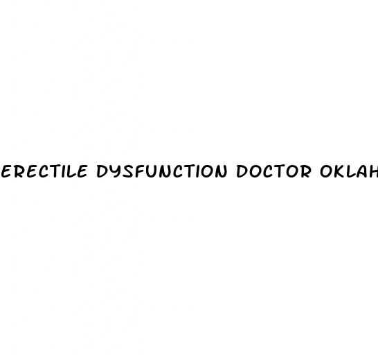 erectile dysfunction doctor oklahoma city