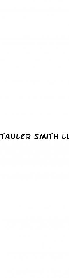 tauler smith llp male enhancement