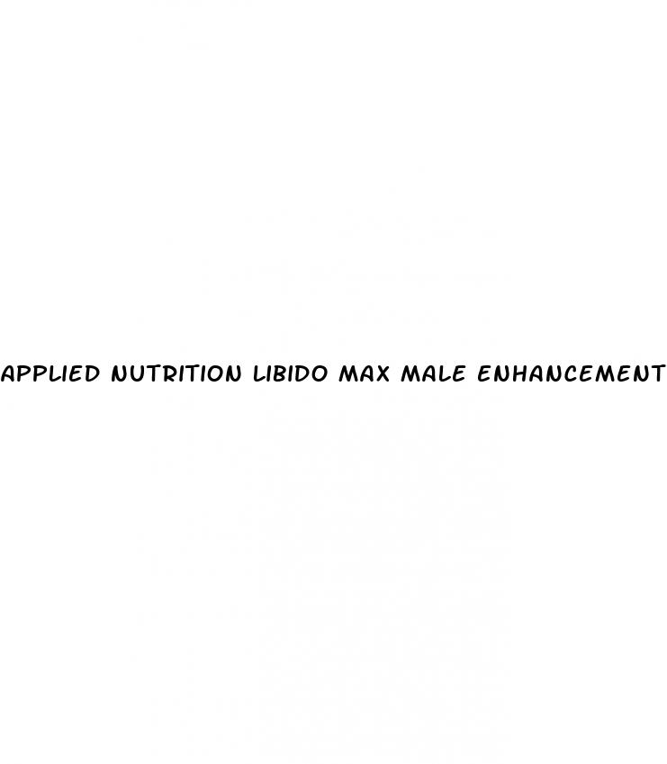 applied nutrition libido max male enhancement