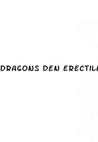 dragons den erectile dysfunction remedy