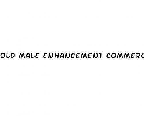 old male enhancement commercial