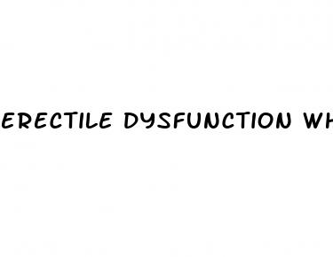 erectile dysfunction when to see a doctor