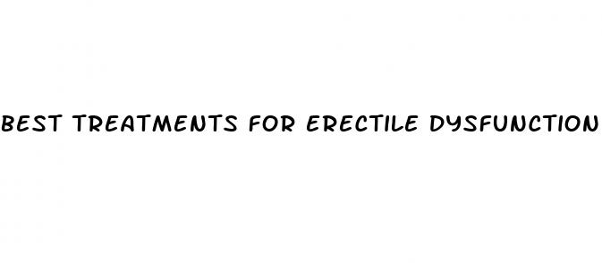 best treatments for erectile dysfunction