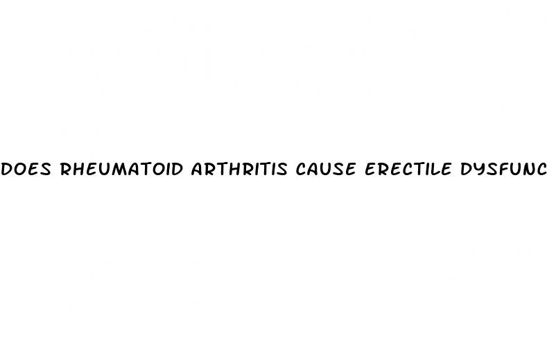 does rheumatoid arthritis cause erectile dysfunction