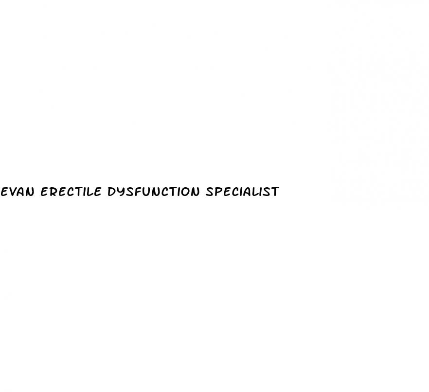 evan erectile dysfunction specialist