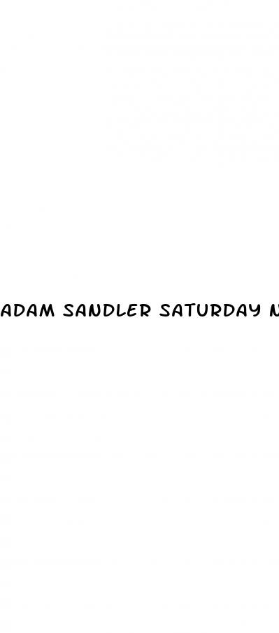 adam sandler saturday night live erectile dysfunction