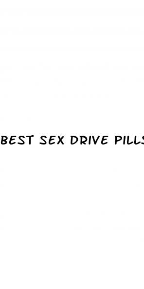 best sex drive pills fro woman