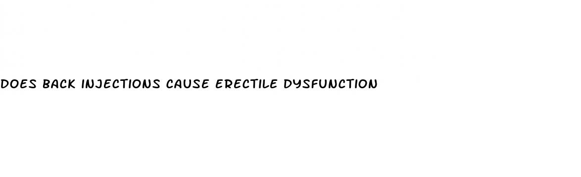 does back injections cause erectile dysfunction