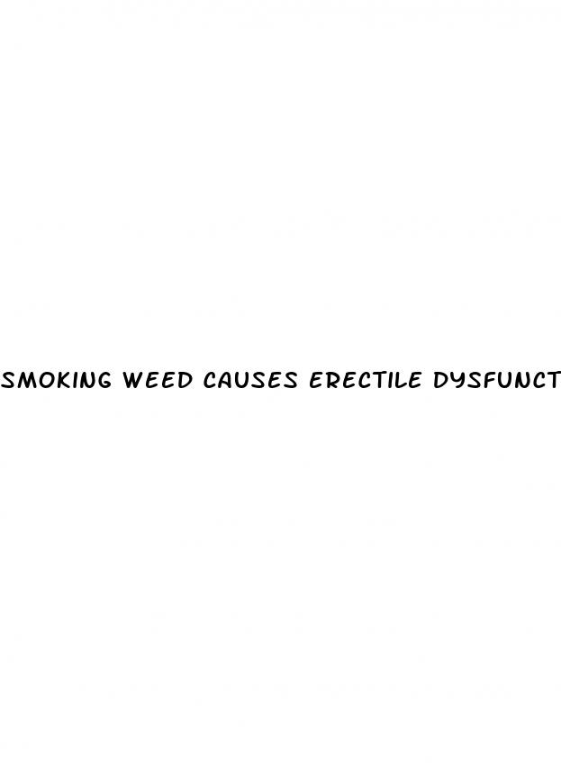 smoking weed causes erectile dysfunction