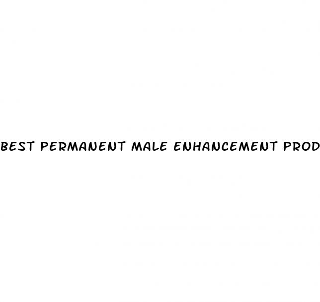 best permanent male enhancement product