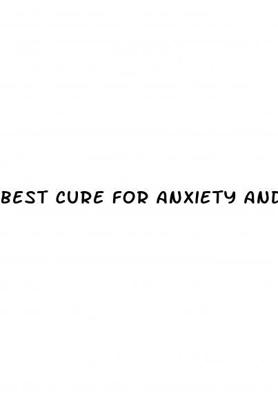 best cure for anxiety and depression erectile dysfunction