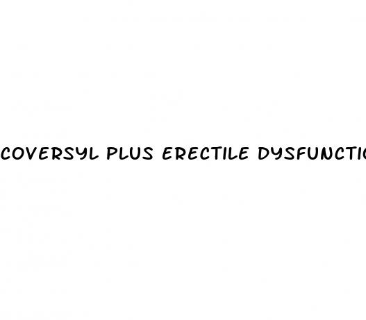 coversyl plus erectile dysfunction