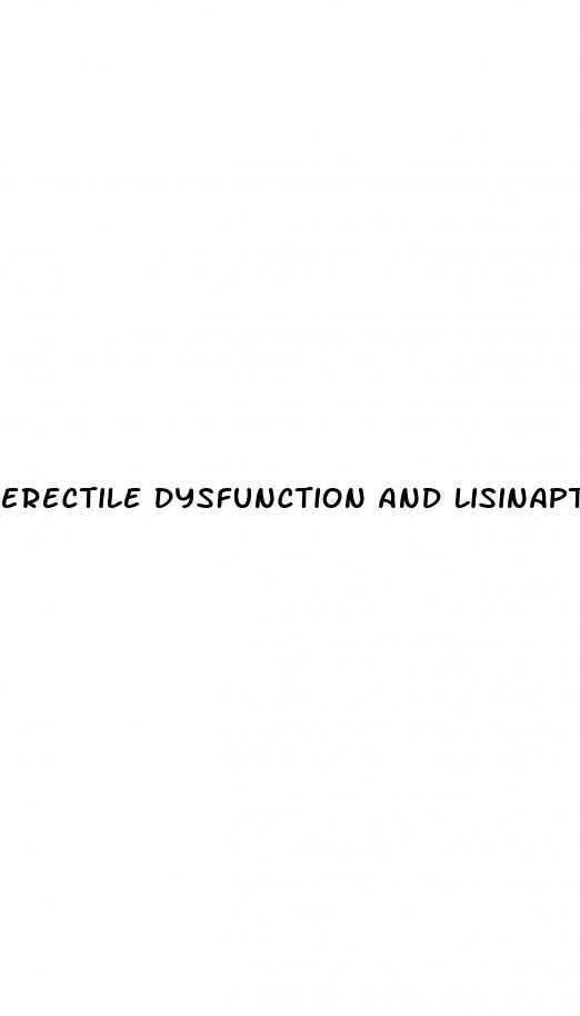 erectile dysfunction and lisinaptil