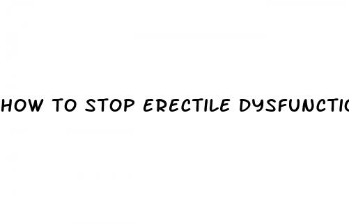 how to stop erectile dysfunction naturally