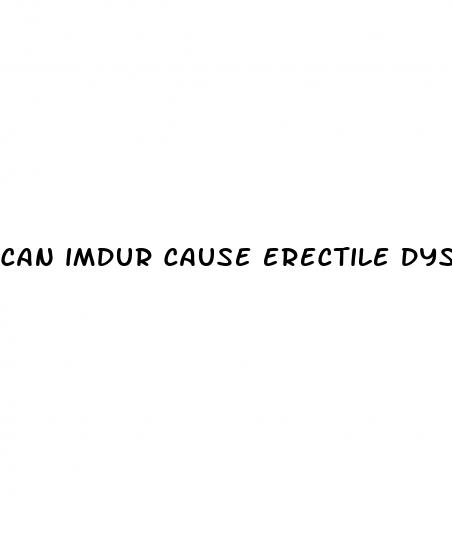 can imdur cause erectile dysfunction