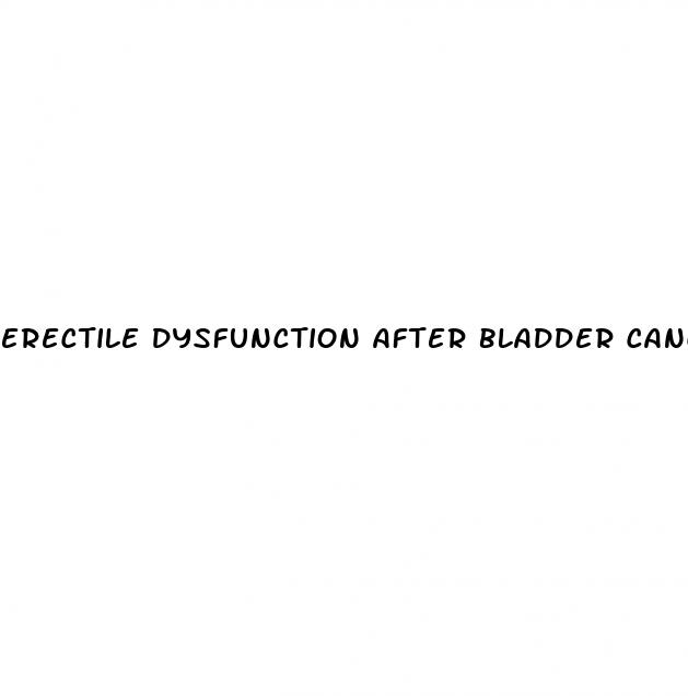 erectile dysfunction after bladder cancer