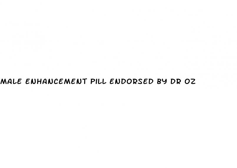 male enhancement pill endorsed by dr oz