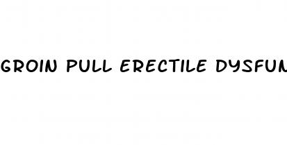 groin pull erectile dysfunction