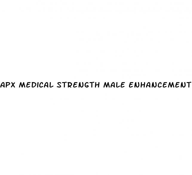 apx medical strength male enhancement reviews