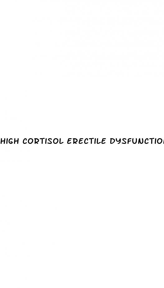 high cortisol erectile dysfunction