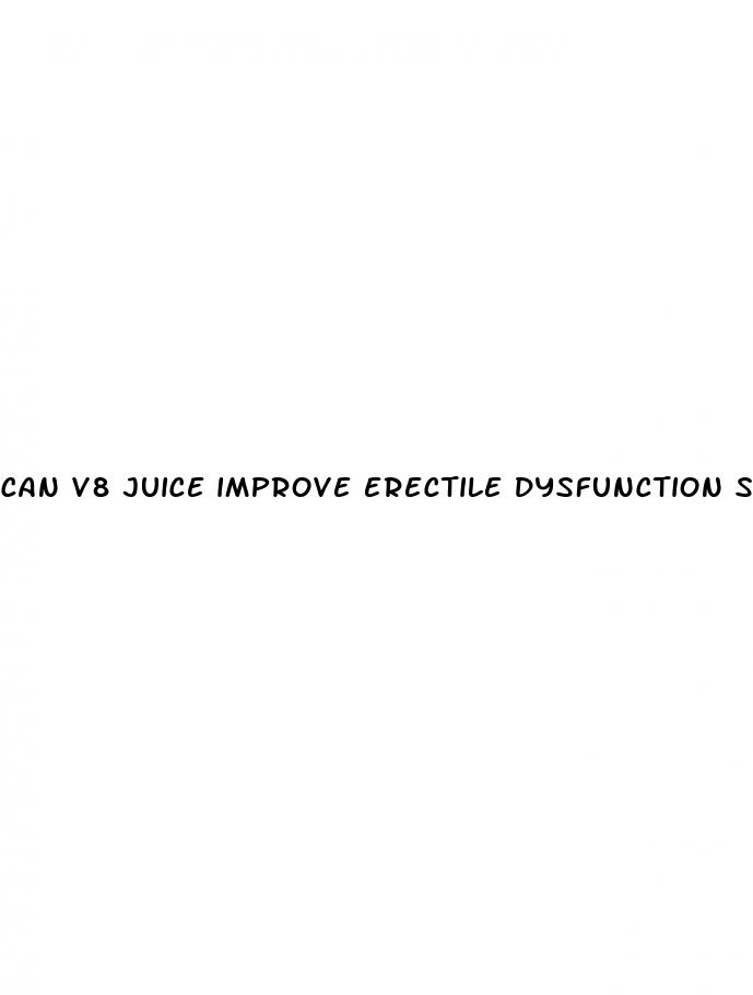 can v8 juice improve erectile dysfunction symptoms