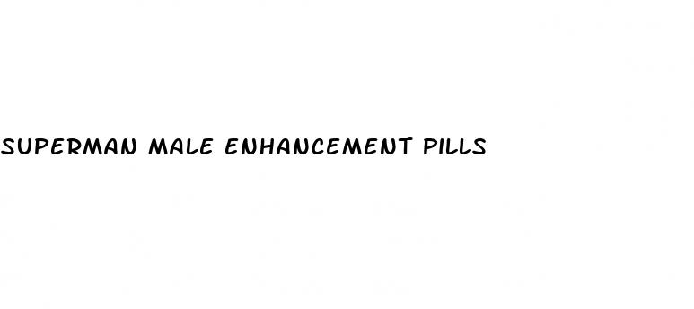 superman male enhancement pills