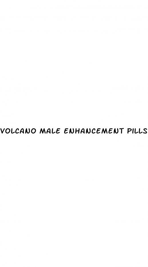 volcano male enhancement pills