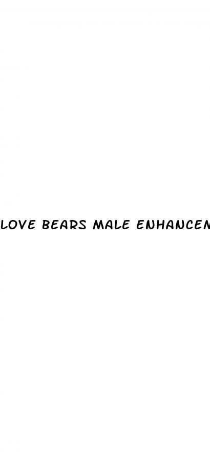 love bears male enhancement