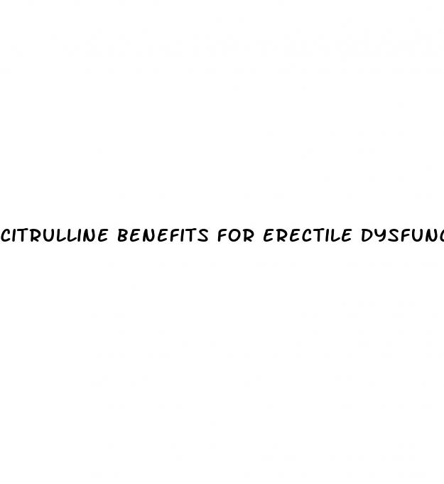 citrulline benefits for erectile dysfunction