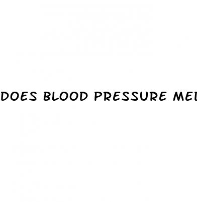 does blood pressure medicine make you have erectile dysfunction