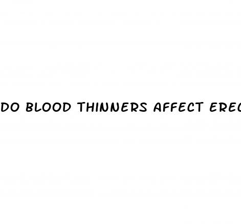 do blood thinners affect erectile dysfunction